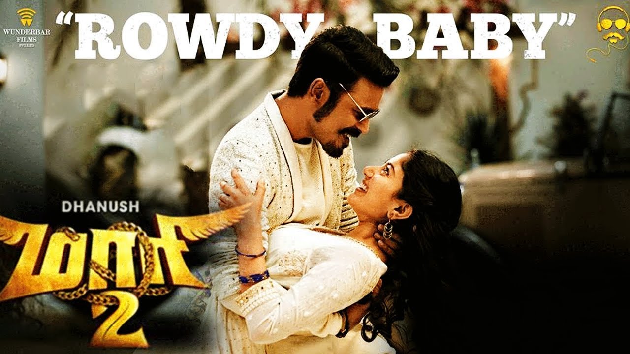 Dhanush, Sai Pallavi, Maari 2, Rowdy Baby, Yuvan Shankar Raja, 