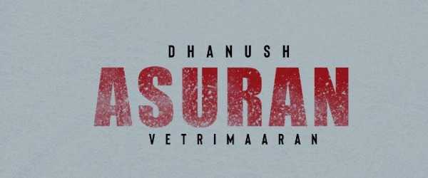 Dhanush asuran release date