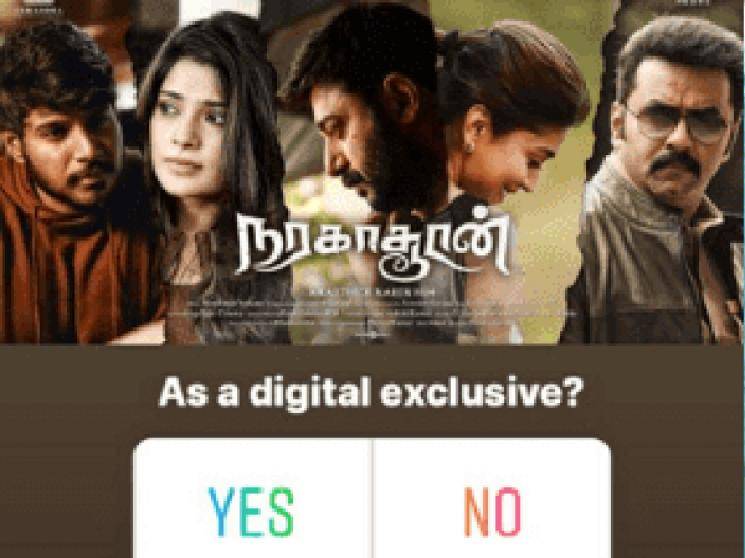 Karthick Naren Naragasooran might have direct digital release