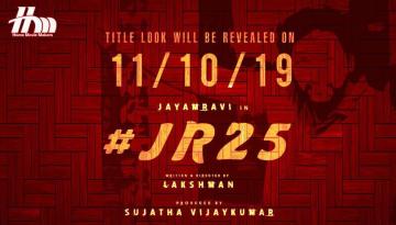 Jayam Ravi 25 First Look To Be Released On Oct 11