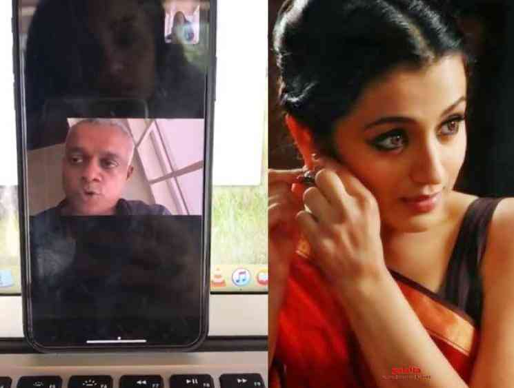 Gautham Menon and Trisha join hands for a video during quarantine - Telugu Movie Cinema News