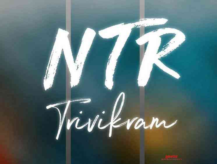 Jr NTR Trivikram Srinivas launched Summer 2021 release - Tamil Movie Cinema News