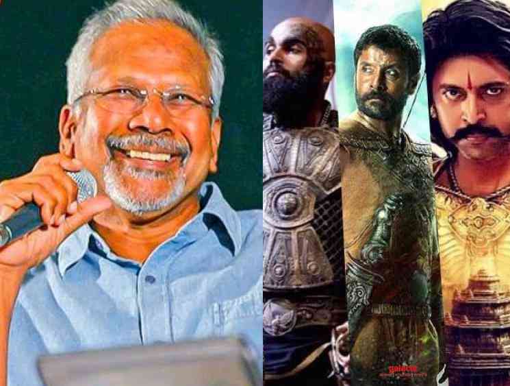 Mani Ratnam latest statement about shooting Ponniyin Selvan - Tamil Movie Cinema News